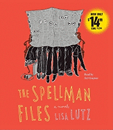 The Spellman Files - Lutz, Lisa, and Graynor, Ari (Read by)