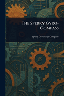 The Sperry Gyro-Compass