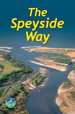 The Speyside Way - Megarry, Jacquetta, and Starchan, Jim
