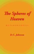 The Spheres of Heaven: Metamorphosis