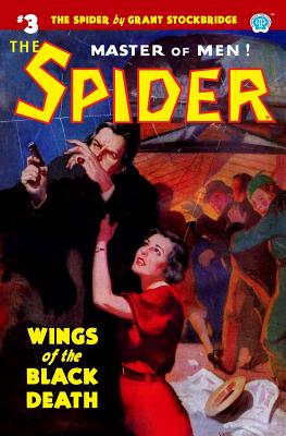 The Spider #3: Wings of the Black Death - Page, Norvell W, and Stockbridge, Grant