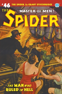 The Spider #46: The Man Who Ruled in Hell - Stockbridge, Grant, and Page, Norvell W