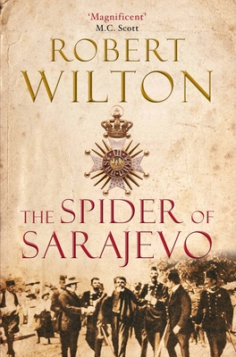 The Spider of Sarajevo - Wilton, Robert