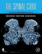 The Spinal Cord: A Christopher and Dana Reeve Foundation Text and Atlas