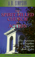 The Spirit-Filled Church in Action