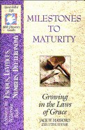 The Spirit-Filled Life Bible Discovery Series: B2-Milestones to Maturity