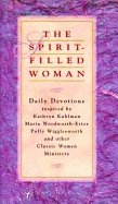 The Spirit-Filled Woman: 365 Daily Devotions