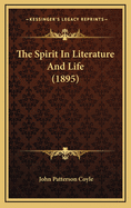 The Spirit in Literature and Life (1895)