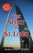 The Spirit in St. Louis