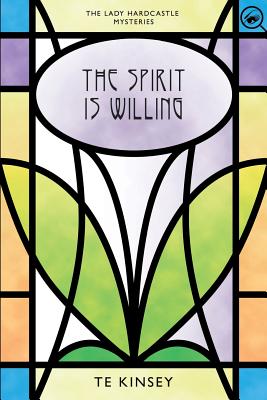 The Spirit Is Willing - Kinsey, T E