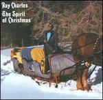 The Spirit of Christmas [Remastered] [Bonus Track] - Ray Charles