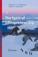 The Spirit of Entrepreneurship: Exploring the Essence of Entrepreneurship Through Personal Stories