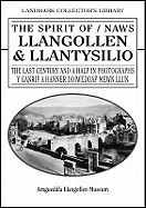 The Spirit of Llangollen & Llantysillo: The 20th Century in Photographs