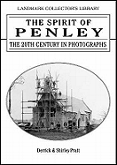 The Spirit of Penley: The 20th Century in Photographs