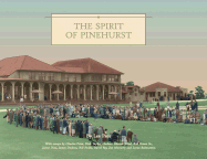 The Spirit of Pinehurst - Pace, Lee, and Price, Charles, and Taylor, Dick