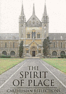 The Spirit of Place: Carthusian Reflections