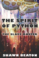 The Spirit of Python: The Slave Master