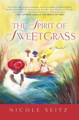 The Spirit of Sweetgrass - Seitz, Nicole