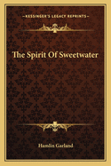 The Spirit Of Sweetwater
