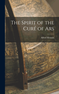 The Spirit of the Cur of Ars