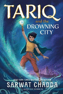 The Spiritstone Saga: Tariq and the Drowning City: Book 1