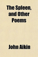 The Spleen, and Other Poems