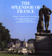 The Splendor of France - Schezen, Roberto, and Murat, Laure