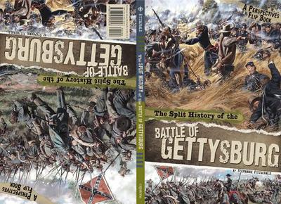 The Split History of the Battle of Gettysburg: Union Perspective/Confederate Perspective - Fitzgerald, Stephanie