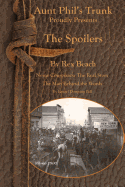 The Spoilers: Aunt Phil's Trunk Proudly Presents