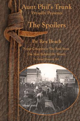 The Spoilers: Aunt Phil's Trunk Proudly Presents - Bill, Laurel Downing, and Beach, Rex