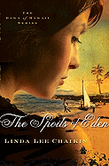 The Spoils of Eden: The Dawn of Hawaii, Book One