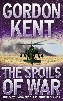 The Spoils of War - Kent, Gordon