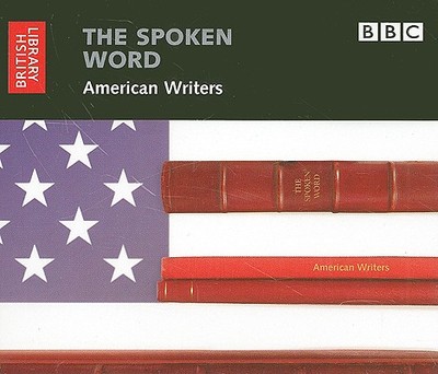 The Spoken Word: American Writers, 3-CD Set - British Library, The