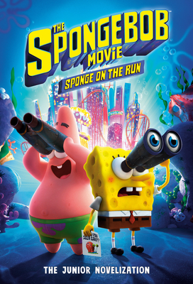 The Spongebob Movie: Sponge on the Run: The Junior Novelization (Spongebob Squarepants) - Lewman, David