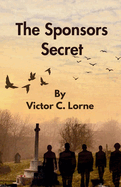 The Sponsor's Secret