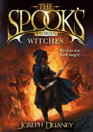 The Spook's Stories: Witches. Joseph Delaney