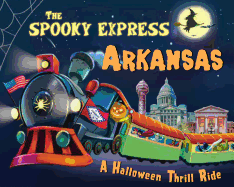 The Spooky Express Arkansas