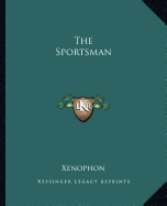 The Sportsman - Xenophon