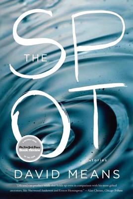 The Spot: Stories - Means, David