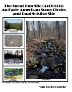 The Spout Run Site [44ck151]: An Early Americn Stone Circles and Dual Solstice Site