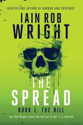 The Spread: Book 1 (The Hill) - Wright, Iain Rob