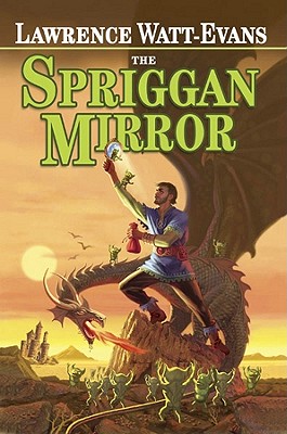 The Spriggan Mirror - Watt-Evans, Lawrence