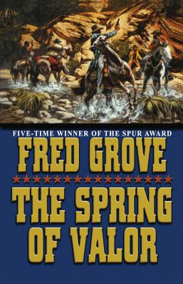 The Spring of Valor - Grove, Fred