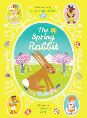 The Spring Rabbit: An Easter Tale - McAllister, Angela