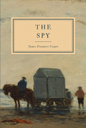 The Spy: a Tale of the Neutral Ground