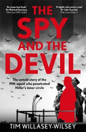 The Spy and the Devil: The untold story of the MI6 agent who penetrated Hitler's inner circle