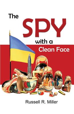 The Spy with a Clean Face - Miller, Russell R