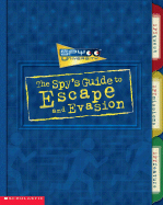 The Spy's Guide to Escape and Evasion