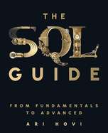 The SQL Guide: From Fundamentals to Advanced