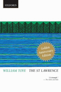 The St. Lawrence: Golden Anniversary Edition - Toye, William